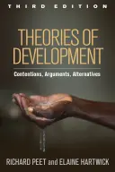 Teorie rozwoju, wydanie trzecie: Spory, argumenty, alternatywy - Theories of Development, Third Edition: Contentions, Arguments, Alternatives