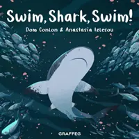 Płyń, rekinie, płyń! - Swim, Shark, Swim!