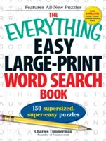 The Everything Easy Large-Print Word Search Book: 150 super-dużych, super-łatwych łamigłówek - The Everything Easy Large-Print Word Search Book: 150 Supersized, Super-Easy Puzzles