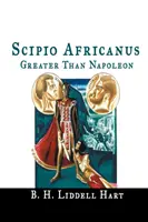 Scipio Africanus: Większy niż Napoleon - Scipio Africanus: Greater Than Napoleon