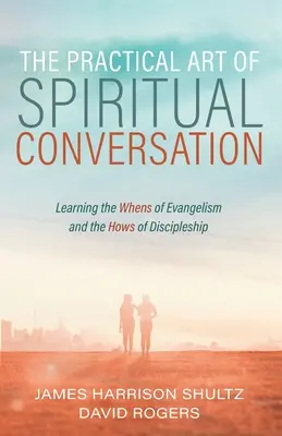 Praktyczna sztuka duchowej rozmowy - The Practical Art of Spiritual Conversation