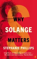 Dlaczego Solange ma znaczenie - Why Solange Matters