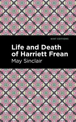 Życie i śmierć Harriett Frean - Life and Death of Harriett Frean