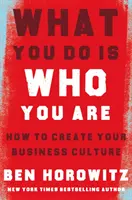 What You Do Is Who You Are - Jak stworzyć swoją kulturę biznesową - What You Do Is Who You Are - How to Create Your Business Culture