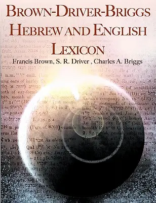 Leksykon hebrajsko-angielski Brown-Driver-Briggs - Brown-Driver-Briggs Hebrew and English Lexicon