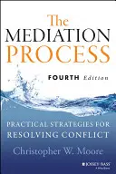 Proces mediacji 4e - Mediation Process 4e
