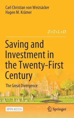 Oszczędności i inwestycje w XXI wieku: Wielka rozbieżność - Saving and Investment in the Twenty-First Century: The Great Divergence