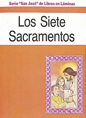 Los Siete Sacramentos