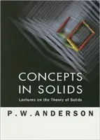 Koncepcje brył: Wykłady z teorii ciała stałego - Concepts in Solids: Lectures on the Theory of Solids