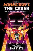 Minecraft: The Crash - oficjalna powieść o Minecrafcie - Minecraft: The Crash - An Official Minecraft Novel