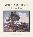 William S. Rice: Sztuka i życie - William S. Rice: Art & Life