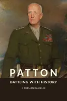 Patton: Walka z historią - Patton: Battling with History