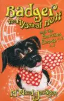 Mistyczny kundel Borsuk i szczekające boogie - Badger the Mystical Mutt and the Barking Boogie