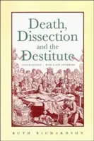 Śmierć, sekcja zwłok i ubodzy - Death, Dissection and the Destitute
