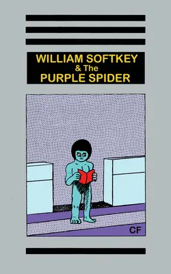 William Softkey i fioletowy pająk - William Softkey and the Purple Spider