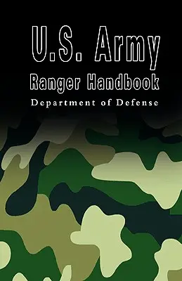 Podręcznik strażnika armii amerykańskiej - U.S. Army Ranger Handbook