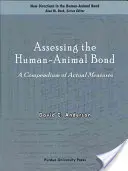 Ocena więzi między człowiekiem a zwierzęciem: kompendium rzeczywistych miar - Assessing the Human-Animal Bond: A Compendium of Actual Measures