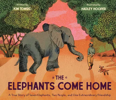 Słonie wracają do domu: Prawdziwa historia siedmiu słoni, dwojga ludzi i jednej niezwykłej przyjaźni - The Elephants Come Home: A True Story of Seven Elephants, Two People, and One Extraordinary Friendship