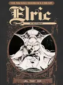 Biblioteka Michaela Moorcocka, tom 1: Elric z Melnibone - Michael Moorcock Library Vol.1: Elric of Melnibone