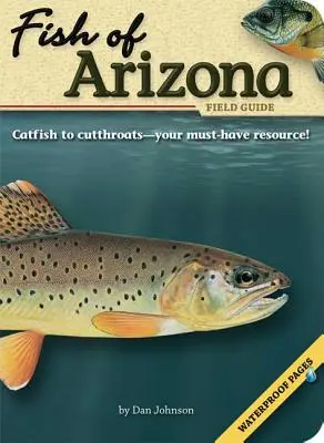 Przewodnik terenowy po rybach Arizony - Fish of Arizona Field Guide