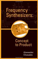 Syntezatory częstotliwości: Od koncepcji do produktu - Frequency Synthesizers: Concept to Product