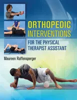 Interwencje ortopedyczne dla asystenta fizjoterapeuty - Orthopedic Interventions for the Physical Therapist Assistant