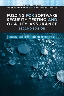 Fuzzing w testowaniu bezpieczeństwa oprogramowania i zapewnianiu jakości, wyd. 2 - Fuzzing for Software Security Testing and Quality Assurance, 2nd Edition