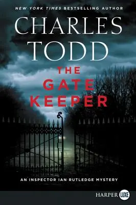 The Gate Keeper: Tajemnica inspektora Iana Rutledge'a - The Gate Keeper: An Inspector Ian Rutledge Mystery