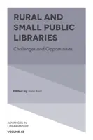Wiejskie i małe biblioteki publiczne: Wyzwania i możliwości - Rural and Small Public Libraries: Challenges and Opportunities
