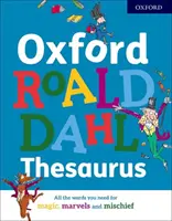 Tezaurus Oxford Roald Dahl - Oxford Roald Dahl Thesaurus