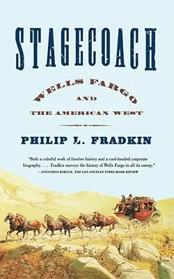 Dyliżans: Wells Fargo i amerykański Zachód - Stagecoach: Wells Fargo and the American West