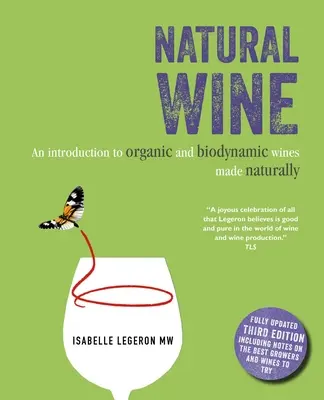 Naturalne wino: Wprowadzenie do organicznych i biodynamicznych win produkowanych naturalnie - Natural Wine: An Introduction to Organic and Biodynamic Wines Made Naturally