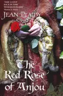 Czerwona róża Anjou - (Saga rodu Plantagenetów) (Plaidy Jean (powieściopisarz)) - Red Rose of Anjou - (Plantagenet Saga) (Plaidy Jean (Novelist))