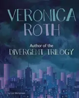 Veronica Roth - autorka trylogii Divergent - Veronica Roth - Author of the Divergent Trilogy