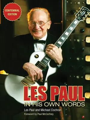 Les Paul własnymi słowami - Les Paul in His Own Words