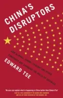 China's Disruptors - Jak Alibaba, Xiaomi, Tencent i inne firmy zmieniają zasady biznesu - China's Disruptors - How Alibaba, Xiaomi, Tencent, and Other Companies are Changing the Rules of Business