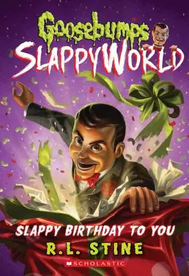 Urodziny Slappy'ego (Goosebumps Slappyworld #1), 1 - Slappy Birthday to You (Goosebumps Slappyworld #1), 1