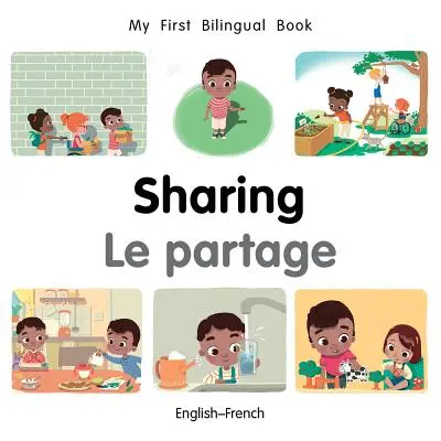 My First Bilingual Book-Sharing (angielsko-francuski) - My First Bilingual Book-Sharing (English-French)