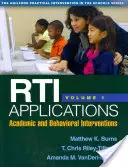 Aplikacje Rti, tom 1, 1: Interwencje akademickie i behawioralne - Rti Applications, Volume 1, 1: Academic and Behavioral Interventions