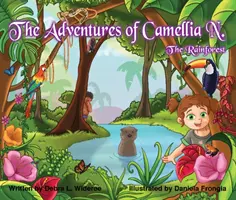 Przygody Kamelii N.; Las deszczowy, 3 - The Adventures of Camellia N.; The Rainforest, 3