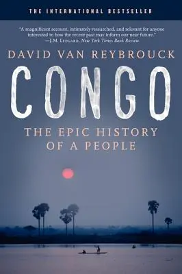 Kongo: Epicka historia narodu - Congo: The Epic History of a People