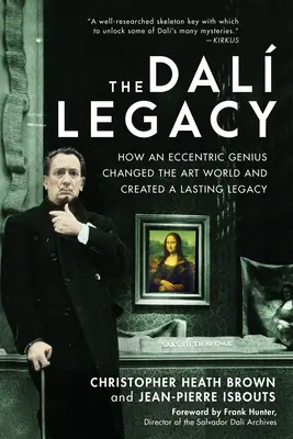 Dziedzictwo Dalego: Jak ekscentryczny geniusz zmienił świat sztuki i stworzył trwałe dziedzictwo - The Dali Legacy: How an Eccentric Genius Changed the Art World and Created a Lasting Legacy