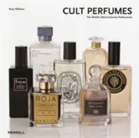 Kultowe perfumy: Najbardziej ekskluzywne perfumerie świata - Cult Perfumes: The World's Most Exclusive Perfumeries