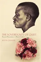 Suwerenność ciszy: poza oporem w czarnej kulturze - The Sovereignty of Quiet: Beyond Resistance in Black Culture