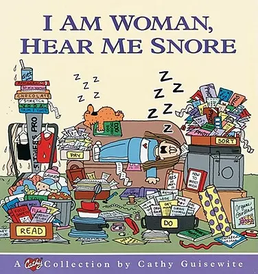 Jestem kobietą, usłysz moje chrapanie - I Am Woman, Hear Me Snore