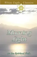 Poranne światło na duchowej ścieżce - Na duchowej ścieżce - Morning Light on the Spiritual Path - On the Spiritual Path
