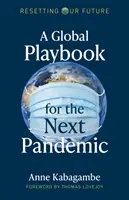 Globalny podręcznik dla następnej pandemii - A Global Playbook for the Next Pandemic