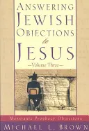 Odpowiadając na żydowskie obiekcje wobec Jezusa: Zastrzeżenia dotyczące proroctw mesjańskich - Answering Jewish Objections to Jesus: Messianic Prophecy Objections