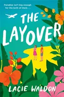 Layover - idealny, głośny romans na lato - Layover - the perfect laugh-out-loud romcom to escape with this summer