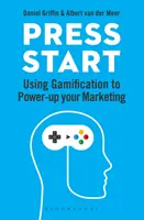 Press Start: Wykorzystanie grywalizacji do wzmocnienia marketingu - Press Start: Using Gamification to Power-Up Your Marketing